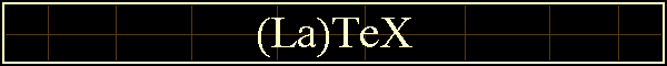 (La)TeX